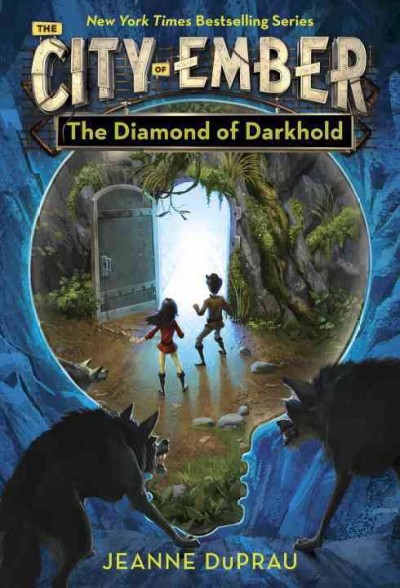 The diamond of Darkhold : the fourth book of Ember / by Jeanne DuPrau.