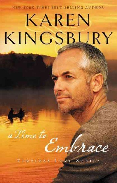 A time to embrace / Karen Kingsbury.