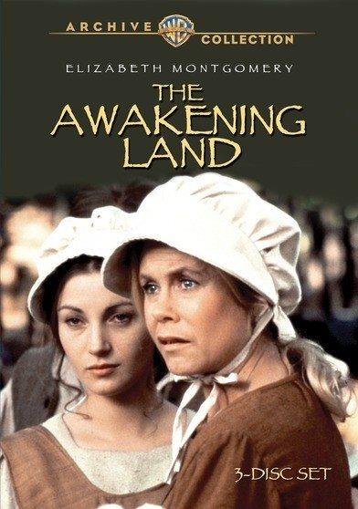 The awakening land [videorecording] / produced by Robert E. Relyea ; teleplay, James Lee Barrett ; directed by Boris Sagal.