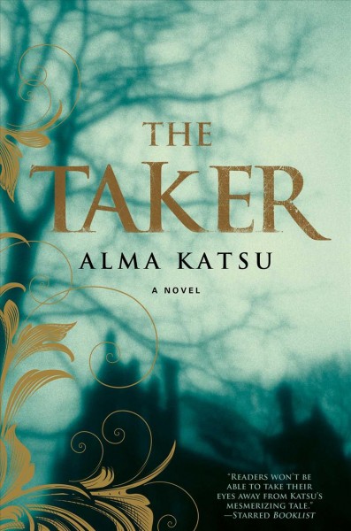 The taker / Alma Katsu.