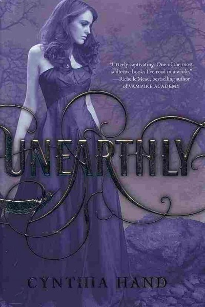 Unearthly.  Bk 1 / Cynthia Hand.