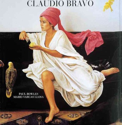 Claudio Bravo : paintings and drawings / Paul Bowles, Mario Vargas LLosa ; interview by Hugo Valcarce.