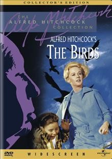 The birds [videorecording] / Universal Pictures ; produced and directed by Alfred Hitchcock ; screenplay by Evan Hunter.