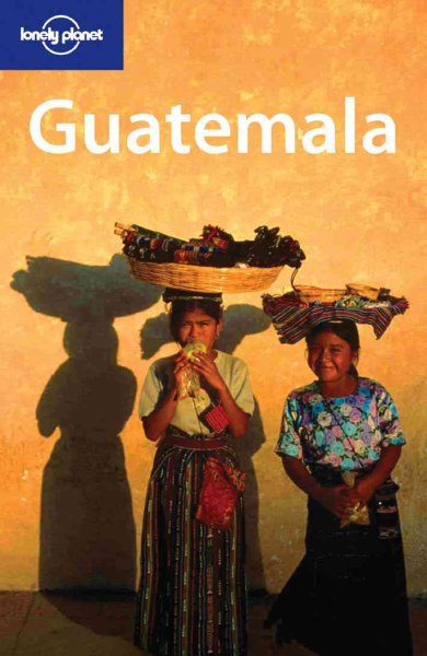 Guatemala [2004] / John Noble, Susan Forsyth.