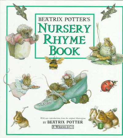 Beatrix Potter's nursery rhyme book / by Beatrix Potter.