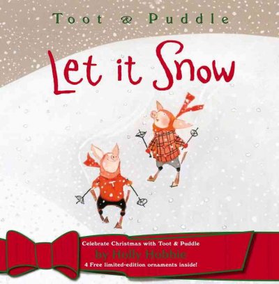 Let it snow / by Holly Hobbie.