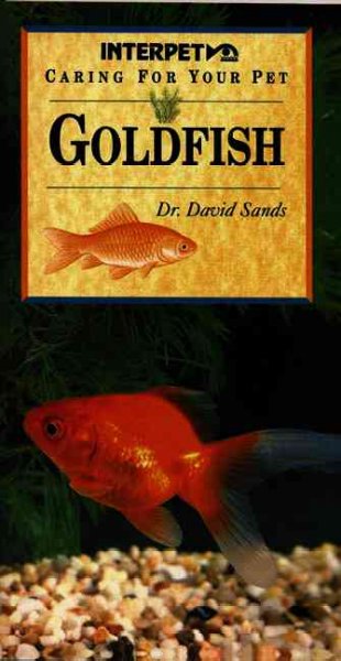 Goldfish : Caring for your pet.
