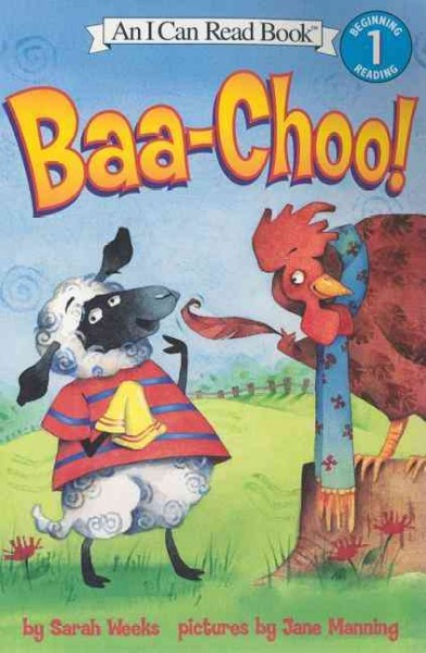 Baa-choo! / Sarah Weeks ; illustrated by Jane Manning.