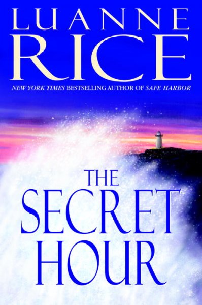 The secret hour / Luanne Rice.