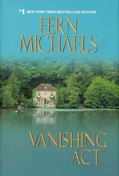 Vanishing act / Fern Michaels.