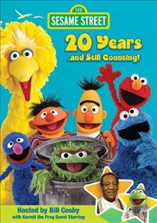 Sesame Street. 20 years-- and still counting! [videorecording] / [produced by] Sesame Workshop ; The Jim Henson Company.