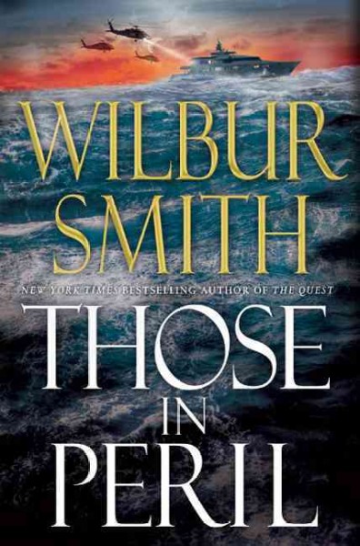 Those in peril / Wilbur Smith.