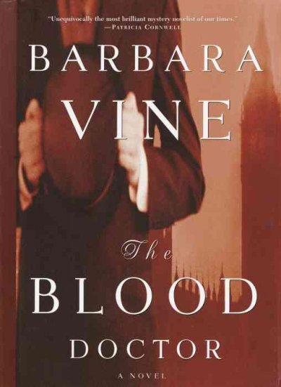 The blood doctor : a novel / Barbara Vine.