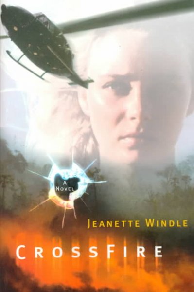 CrossFire [book] / by Jeanette Windle.