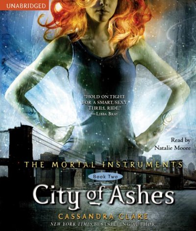 City of ashes [sound recording] / Cassandra Clare.