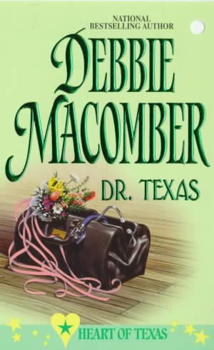 Dr. Texas / Debbie Macomber.