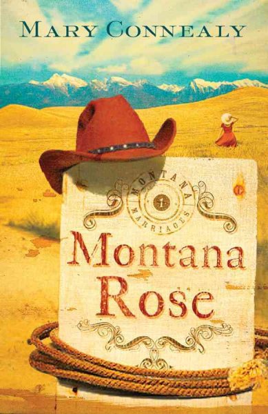 Montana Rose / Mary Connealy.
