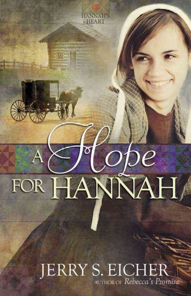 A hope for Hannah / Jerry S. Eicher.