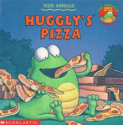Huggly's pizza / Tedd Arnold.