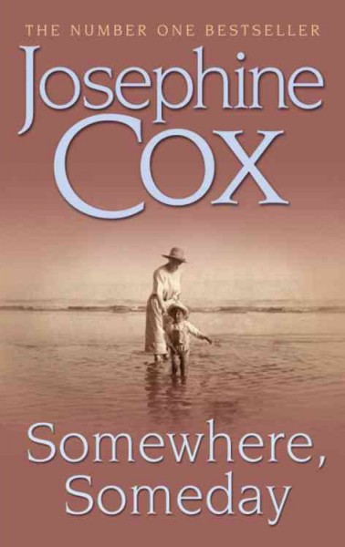 Somewhere, someday / Josephine Cox.