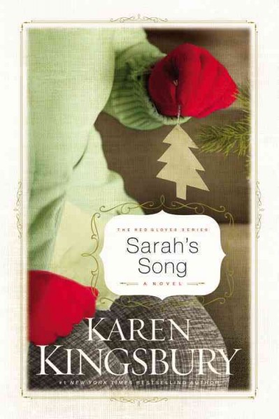 Sarah's song : a novel / Karen Kingsbury.
