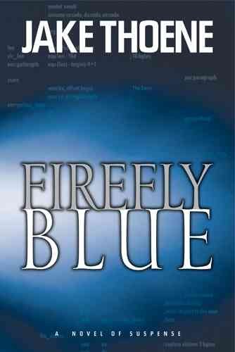 Firefly blue / Jake Thoene.