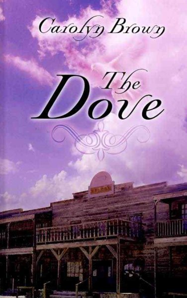 The Dove / by Carolyn Brown.