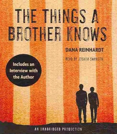 The things a brother knows [sound recording] / Dana Reinhardt.