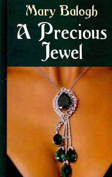 A precious jewel / Mary Balogh. --.