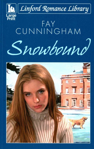 Snowbound / Fay Cunningham.
