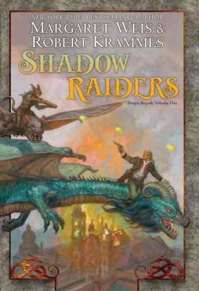 Shadow raiders / Margaret Weis & Robert Krammes.