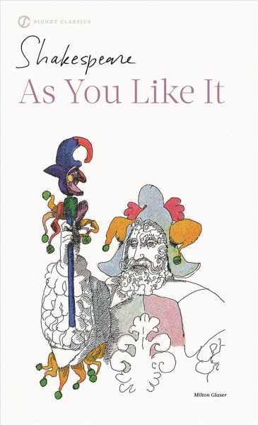 As you like it / William Shakespeare ; with new and updated critical essays and a revised bibliography ; edited by Albert Gilman.