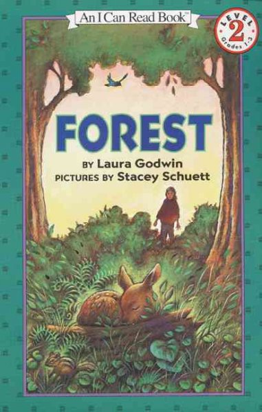 Forest / Laura Godwin ; ill. by Stacey Schuett.