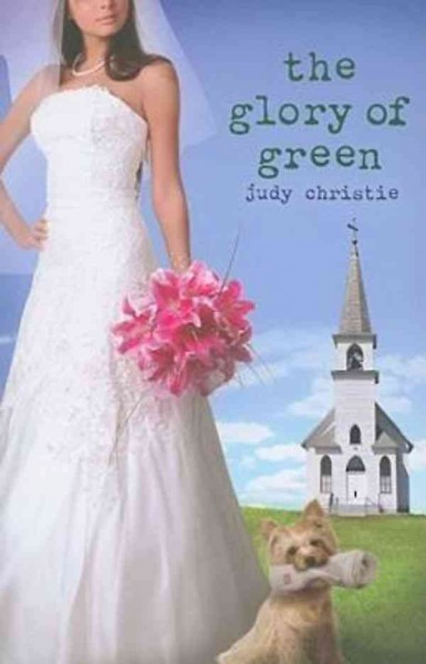 The glory of Green / Judy Christie.