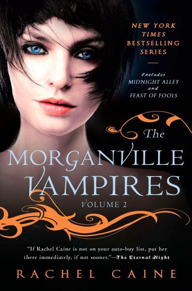 The Morganville Vampires volume 2 / Rachel Caine.