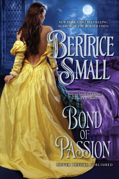 Bond of passion / Bertrice Small.