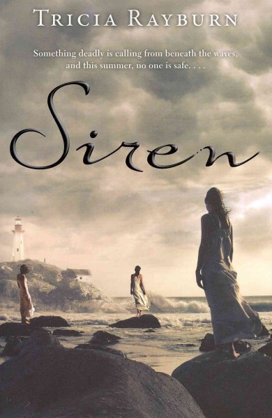 Siren / Tricia Rayburn.