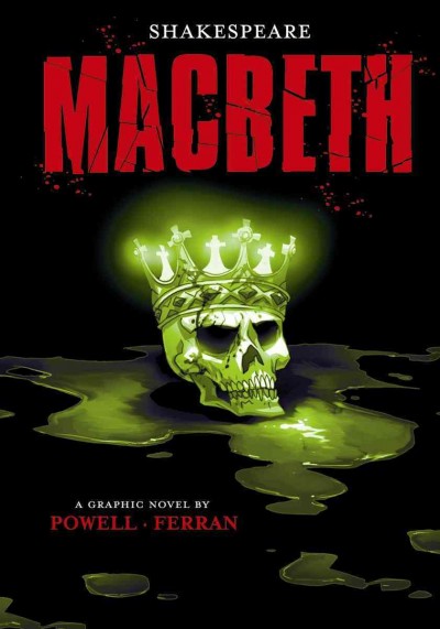 Macbeth / written by William Shakespeare ; retold by Martin Powell ; illustrated by Daniel Perez.