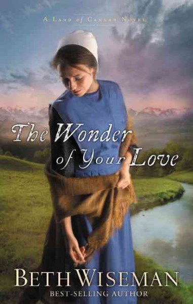 The wonder of your love / Beth Wiseman.