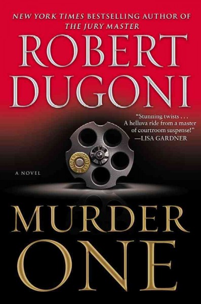 Murder one : a novel / Robert Dugoni.