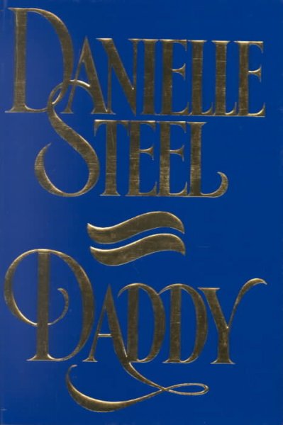 Daddy / Danielle Steel.