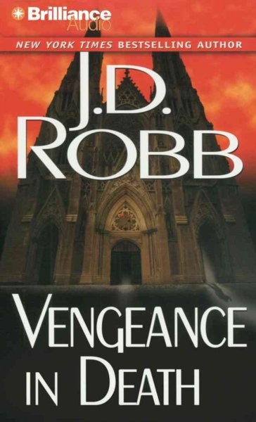 Vengeance in death [sound recording] / J.D. Robb.