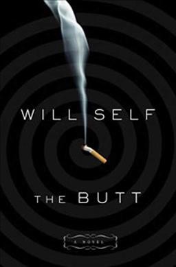The butt : an exit strategy / Will Self.