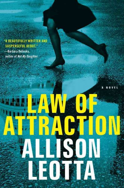 Law of attraction : a novel / Allison Leotta.
