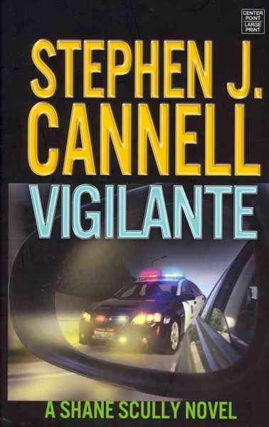 Vigilante / Stephen J. Cannell.