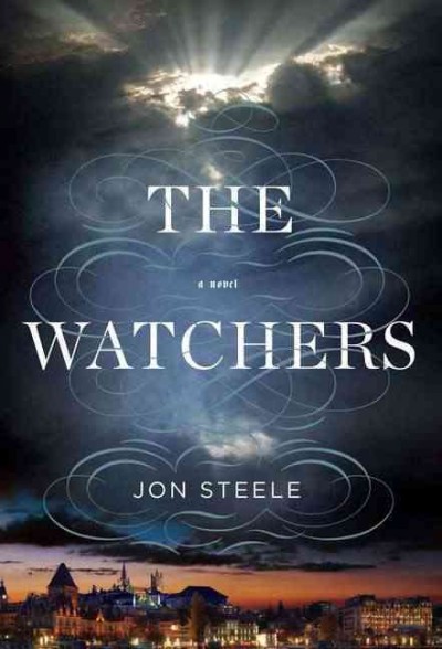 The watchers / Jon Steele.