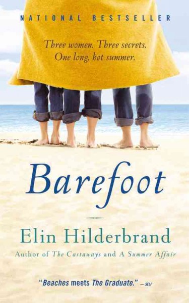 Barefoot [electronic resource] : a novel / Elin Hilderbrand.