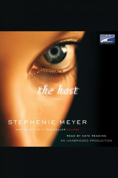 The host [electronic resource] : a novel / Stephenie Meyer.