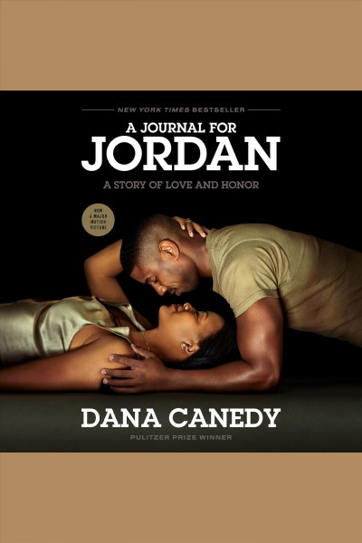 A journal for Jordan [electronic resource] : a story of love and honor / Dana Canedy.