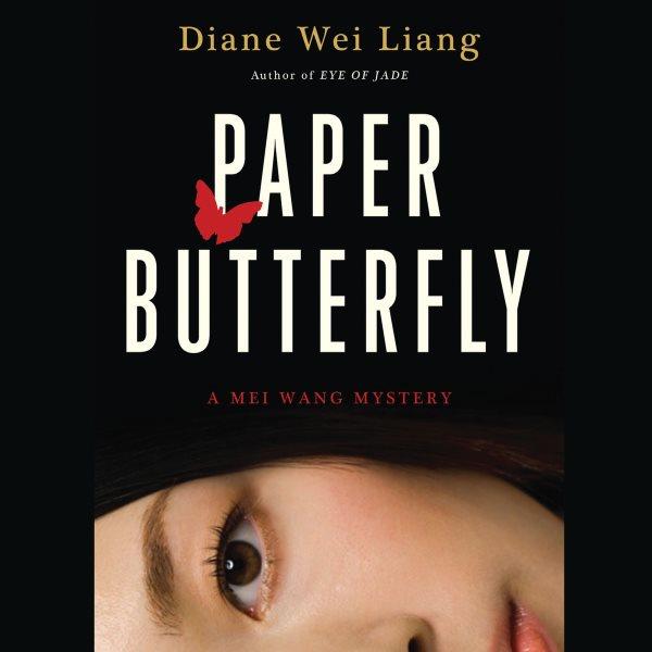 Paper butterfly [electronic resource] / Diane Wei Liang.